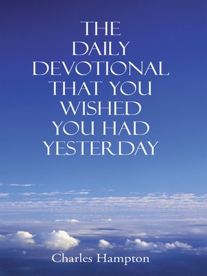 cover image of The Daily Devotional That You Wished You Had Yesterday